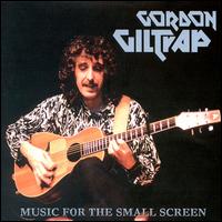 Gordon Giltrap - Music for the Small Screen lyrics