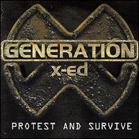 Generated X-Ed - Protest and Survive lyrics