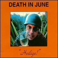 Death in June - Heilige Live lyrics