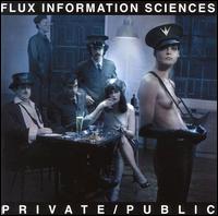 Flux Information Sciences - Private/Public lyrics