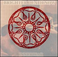 Brighter Death Now - Innerwar lyrics