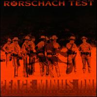 Rorschach Test - Peace Minus One lyrics