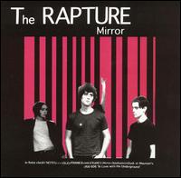 The Rapture - Mirror lyrics