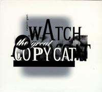 Robert Grl - Watch the Great Copycat lyrics