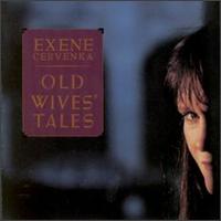 Exene Cervenka - Old Wives' Tales lyrics