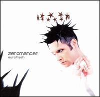 Zeromancer - Eurotrash lyrics