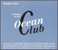 Gudrun Gut - Members of the Oceanclub lyrics