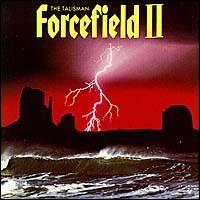 Forcefield - Forcefield II: The Talisman lyrics