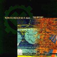 Crocodile Shop - Everything Is Dead and Gone lyrics