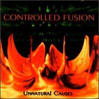 Controlled Fusion - Unnatural Causes lyrics
