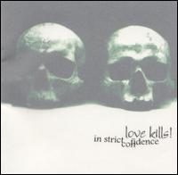 In Strict Confidence - Love Kills! lyrics