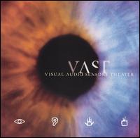 VAST - Visual Audio Sensory Theater lyrics