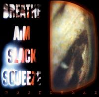 Roundhead - Breath, Aim, Slack, Squeeze lyrics