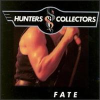 Hunters & Collectors - Fate lyrics