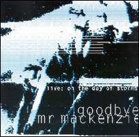 Goodbye Mr. Mackenzie - Live: On The Day Of Storms lyrics