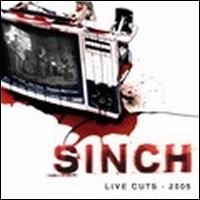 Sinch - Live Cuts 2005 lyrics