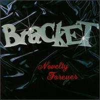 Bracket - Novelty Forever lyrics