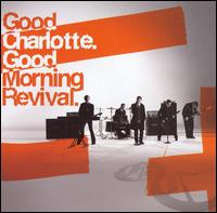 Good Charlotte - Good Morning Revival lyrics