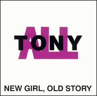Tonyall - New Girl, Old Story lyrics