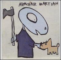 Armchair Martian - Monsters Always Scream lyrics