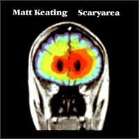Matt Keating - Scaryarea lyrics