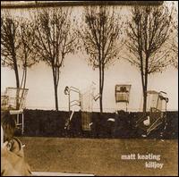 Matt Keating - Killjoy lyrics