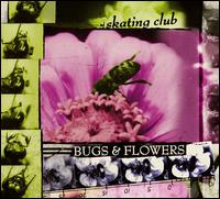 Skating Club - Bugs & Flowers lyrics