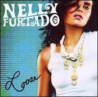 Nelly Furtado - Loose lyrics