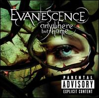 Evanescence - Anywhere But Home [live] lyrics