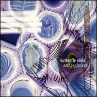 Butterfly Child - Soft Explosives lyrics