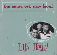 This Train - Emperor's New Band lyrics