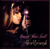 Brandy Moss-Scott - Girlfriend lyrics