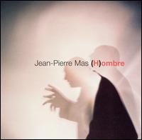 Jean-Pierre Mas - (H)ombre lyrics