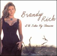 Brandy Rich - I'll Take My Chances lyrics