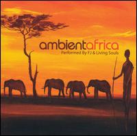 Living Souls - Ambient Africa lyrics
