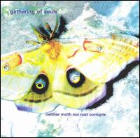 Gathering of Souls - Neither Moth Nor Rust Corrupts lyrics