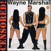Wayne Marshall - Censored lyrics