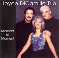 Joyce DiCamillo - Moment to Moment lyrics