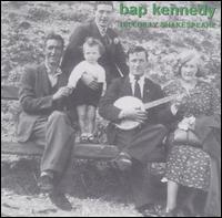 Bap Kennedy - Hillbilly Shakespeare lyrics