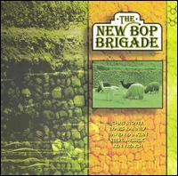 The New Bop Brigade - The New Bop Brigade lyrics
