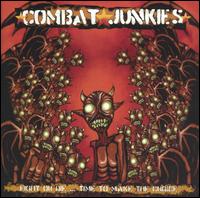 Combat Junkies - Fight or Die...Time to Make the Choice lyrics