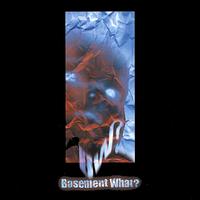 Basement What? - Basement What? lyrics