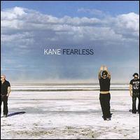 Kane - Fearless lyrics