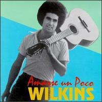 Wilkins - Amarse Un Poco lyrics