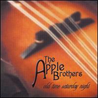 The Apple Bros. - Old Time Saturday Night lyrics