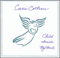 Carri Coltrane - Child Inside My Heart lyrics