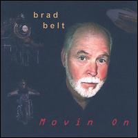 Brad Belt - Movin On lyrics