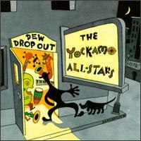The Yockamo All-Stars - Dew Drop Out lyrics