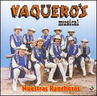 Vaquero's Musical - Nuestras Rancheras lyrics