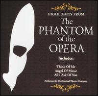 The Musical Theater Company - The Phantom of the Opera [Highlights] lyrics